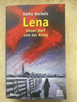 Käthe Recheis: Lena - unser Dorf und der