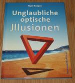 Unglaubliche optische Illusionen