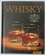 Ulrike Lowis: Whisky - Geschichte, Herst