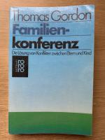 Familienkonferenz  Die Lösung von Konflikten zwischen Eltern und Kind