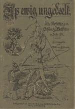 Up ewig ungedeelt   ---   Die Erhebung Schleswig-Holsteins im Jahre 1848.  -  Mit  2  Buntdruckbildern und  98  Illustrationen.