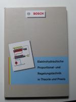 Elektrohydraulische Proportional- und Regelungssysteme in Theorie und Praxis - Bosch