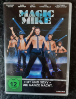 Magic Mike. Hot und Sexy - Die ganze Nacht.