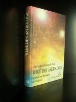 Christoph Schubert-Weller: Wege der Astr Christoph Schubert-Weller: Wege der Astr