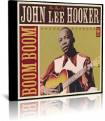 John Lee Hooker - Boom Boom - The Best Of John Lee Hooker - 2 CD - 2010