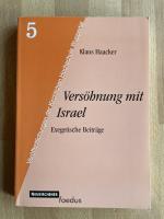 Versöhnung mit Israel - Exegetische Beiträge