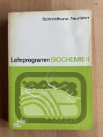 Lehrprogramm Biochemie 2 - Dynamische Biochemie