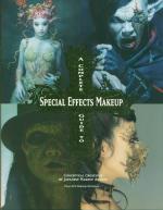 A Complete Guide to Special Effects Makeup: Conceptual Artwork by Japanese Makeup Artists