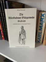 Die Wiesbadener Bürgerwehr 1848/49