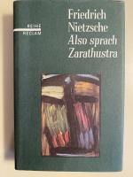 Also sprach Zarathustra - Ein Buch für alle und keinen. Nachwort von Josef Simon