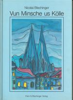 Nicolai Blechinger: Vun Minsche us Kölle Nicolai Blechinger: Vun Minsche us Kölle