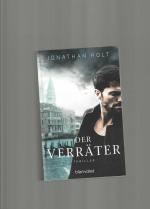Jonathan Holt: Der Verräter