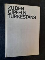 Zu den Gipfeln Turkestans