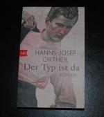 Hanns-Josef Ortheil: Der Typ ist da