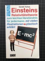 Einsteins Relativitätstheorie zum leichten Verständniss , E = mC²