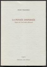 La pensée dispersée: Figures de l`exil judéo-allemand.