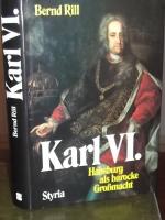 Bernd Rill: Karl VI. Habsburg als barock