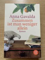 Anna Gavalda: Zusammen ist man weniger a Anna Gavalda: Zusammen ist man weniger a