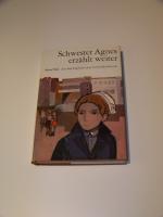 Schwester Agnes erzählt weiter Aus dem Tagebuch einer Gemeindeschwester TOP!!!