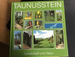 Taunusstein. Landschaft und Natur (Bd. 1 des Stadtbuchs zu Landschaft, Natur u. Geschichte)