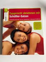 Typgerecht abnehmen mit Schüßler-Salzen - Einzigartig kombiniert mit der chinesischen 5-Elemente-Ernährung