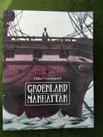 Chloe Cruchaudet: Grönland Manhattan Chloe Cruchaudet: Grönland Manhattan