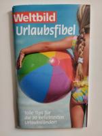 NN: Weltbild Urlaubsfibel - Tolle Tips f