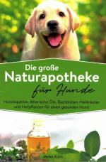 Die große Naturapotheke für Hunde