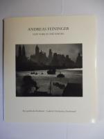 ANDREAS FEININGER * - NEW YORK IN THE FORTIES. 39 Fotos (28 mit Abb.).