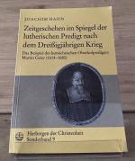 Zeitgeschehen im Spiegel der lutherischen Predigt nach dem Dreissigjährigen Krieg. Das Beispiel des kursächsischen Oberhofpredigers Martin Geier