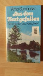 Arno Surminski: Aus dem Nest gefallen