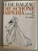 Die schöne Imperia - Mit zwanzig Zeichnungen von H.E. Köhler. Liebhaber- Sonderausgabe auf handgeschöpftem Bütten, vom Künstler handschriftlich nummeriert und signiert