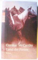 Cormac McCarthy: Land der Freien Cormac McCarthy: Land der Freien