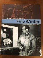 Fritz Winter: Fritz Winter zum 100. Gebu