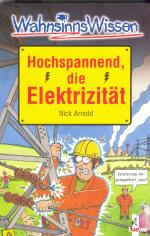 Hochspannend, die Elektrizität