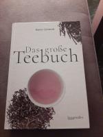 Rainer Schmidt: Das große Teebuch Rainer Schmidt: Das große Teebuch