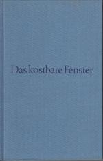 Das kostbare Fenster