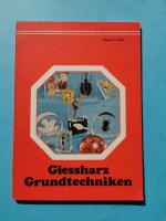 Giessharz Grundtechniken