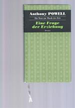 Eine Frage der Erziehung - Ein Tanz zur Musik der Zeit - mit Nachwort von Heinz Feldmann