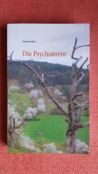 Stefanie Mutz: Die Psychiaterin Stefanie Mutz: Die Psychiaterin