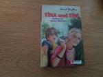 Enid Blyton: Tina und Tini stehen vor ne Enid Blyton: Tina und Tini stehen vor ne