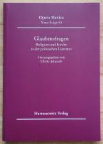 Glaubensfragen - Religion und Kirche in der polnischen Literatur