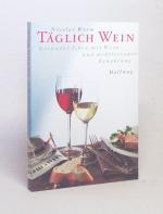 Nicolai Worm: Täglich Wein : gesünder le Nicolai Worm: Täglich Wein : gesünder le