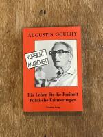 Augustin Souchy: Vorsicht Anarchist! - E