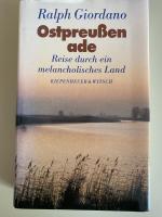 Ostpreussen ade - Reise durch ein melancholisches Land