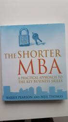 Shorter Mba : a Practical Approach to Business Skills