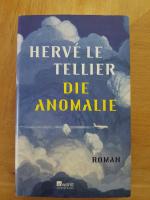 Le Tellier, Hervé: Die Anomalie Le Tellier, Hervé: Die Anomalie