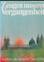 Herbert Reinoss: Zeugen unserer Vergange