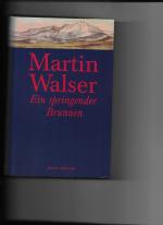 Martin Walser: Ein springender Brunnen -