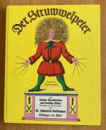 Der Struwwelpeter oder lustige Geschichten und drollige Bilder